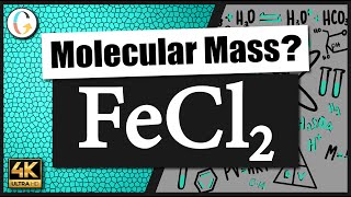 How to find the molecular mass of FeCl2 (Iron (II) Chloride)