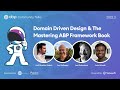 ABP Community Talks 2022.3: Domain-Driven Design & the Mastering ABP Framework book