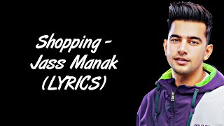 Shopping LYRICS - Jass Manak | Latest Punjabi Songs 2020 | SahilMix Lyrics