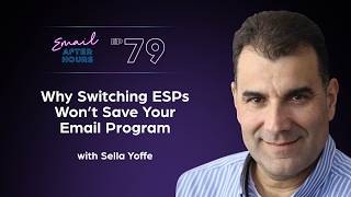 Why Switching Esps Won T Save Your Email Program With Sella Yoffe
