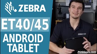 Zebra ET40 - A Rugged Android Tablet That Saves Your Business Money