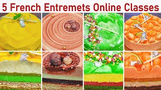 5 French Entremets Online Class Manisha Bharani Kitchen