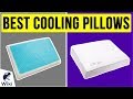 10 Best Cooling Pillows 2020