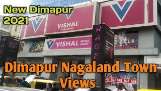 Dimapur Town After Lockdown 2021 | Dimapur City Nagaland | Part 2