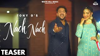 Nach Nach (Teaser) Tony G | Rel on 17 March