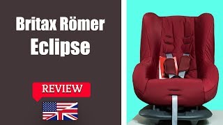 Britax Romer Eclipse - Child Car Seat FULL Review