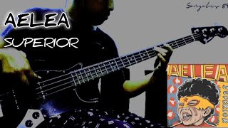 Aelea - Superior (bass cover)