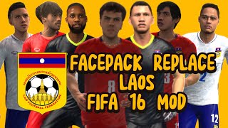 FACEPACK REPLACE LAOS FIFA 16 MOD