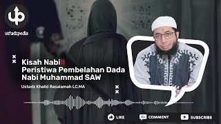 Download Lagu KISAH NABI Peristiwa Pembelahan Dada Nabi Muhammad... MP3 Gratis