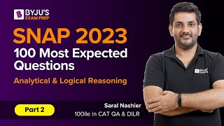 SNAP 2023 100 Most Expected Questions | Analytical & Logical Reasoning | Part 2 | BYJU'S #snap2023