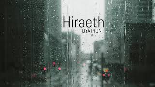 DYATHON - Hiraeth [Sad Emotional Piano]