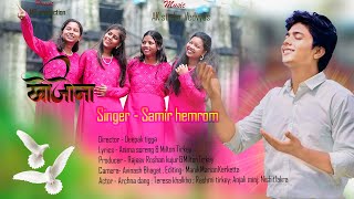 KHOJONA TOKE MOYE /Official Video/New sadri christian song/singer-Samir Hemrom/MT PRODUCTION //4k//