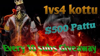 1vs4 Kottu$500 Pattu Giveaway Every 10 Subs