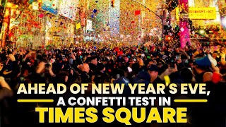 LIVE: NEW YORK| USA | Ahead of New Year's Eve, a confetti test in Times Square