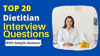 Dietitian Interview Questions and Answers for 2024