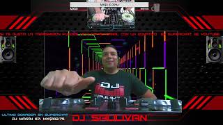 DJ LIVE SET #122 DJ SAULIVAN 🎧⚠️LAS MEJORES MEZCLAS DE VIERNES DE FIESTA CON DJ SAULIVAN