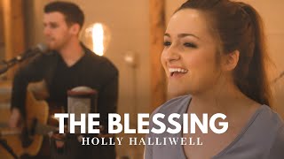 The Blessing by Kari Jobe, Cody Carnes, and Elevation Worship || Holly Halliwell Cover