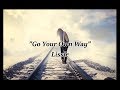 Go Your Own Way - Lissie (lyrics)