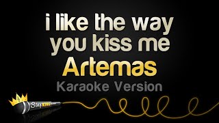 Artemas - i like the way you kiss me (Karaoke Version)