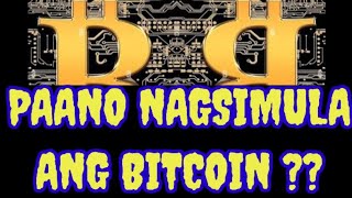 PAANO NGA BA NAGSIMULA ANG BITCOIN ???