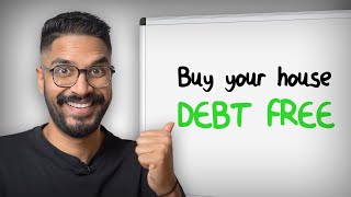 How To Buy Your Dream Home Debt-Free (Under 10 Years, Feels Illegal!)