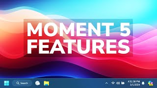 Windows 11 Moment 5 Update - All New Features (Review)