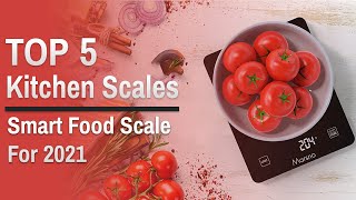 Top 5: Best Kitchen Scales for 2021 / Smart Food Scale Weight Grams and Oz for Cooking, Baking