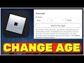 How To Change Age On Roblox (2023) | Roblox Change Age Under 13