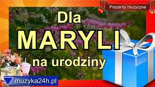 Dla Maryli. Ful uśmiechów i ujmujące życzenia na upragnione urodziny. Słodki prezent