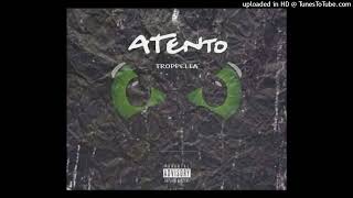 Troppelia - Atento (Prod by... All effects)(2)