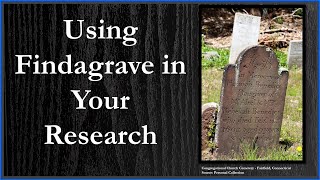 Formidable Genealogy | How To Use Findagrave in Your Research