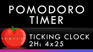 Pomodoro Timer | 2 Hours | Black Screen | Ticking Clock 🍅