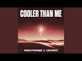 Cooler Than Me