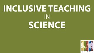 Inclusive Teaching in Science (April 12, 2018)