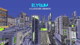 Elysium | ClassiCube Cinematic