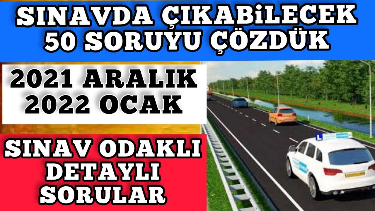 ÇÖZ KAZAN/ 2021 ARALIK 2022 OCAK EHLİYET SINAV SORULARI/ ÇIKMIŞ 2021 ...