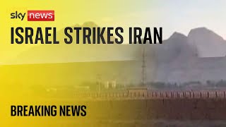 Israel launches strike against Iran with reports of explosions near the city of Isfahan