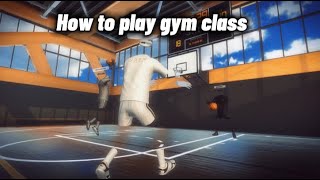 tutorial on gym class vr for beginers ( dunking, shooting and rules)