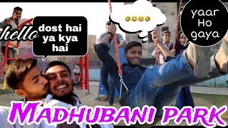 Madhubani park 🏞️ funny 🤣🤣🤣 vlog 🤣🤣😂😂😂🤣🤣#comedy #comedyshorts #funny #comedyvideos