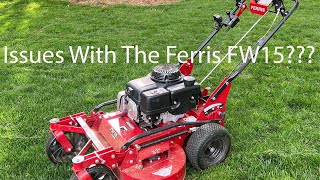 Issues with my Ferris FW15. Only 14 hours on the mower.