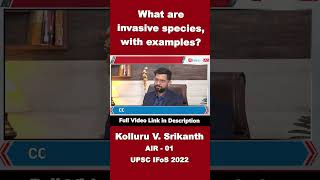 What are invasive species with examples | Kolluru Venkata Srikanth | IFoS Rank 1| UPSC 2022 #shorts