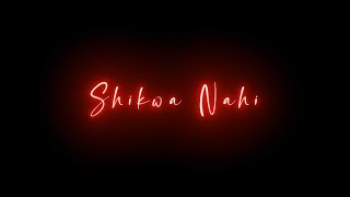 😇 Shikwa Nahi Kisi Se Song Status | Black Screen Status🖤 | Sad+love Song | Alight Motion Editing ❤
