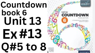 Oxford Countdown Book 6 - Ex 13 Q#5 to 8 step by Step Solution @ytacademy198