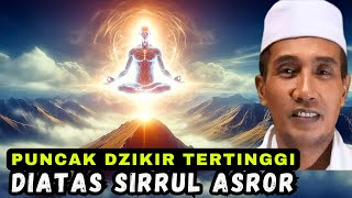 DZIKIR YANG LEBIH TINGGI DARI SIRRUL ASROR, DZIKIRNYA PARA WALI, FANA, AHAD✔️#gusmukhlasonrosyid #