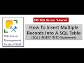 How To Insert Multiple Records Into A SQL Table in one shot [SQL | INSERT INTO Statement]