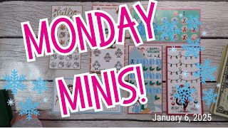 Monday Minis January 6, 2025