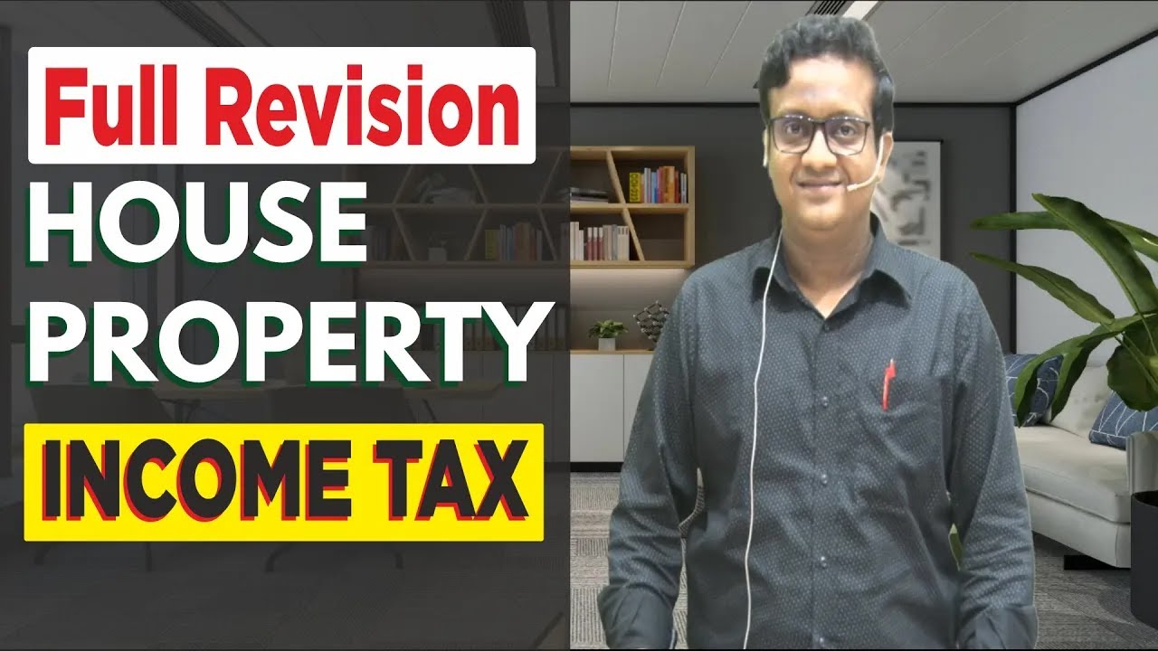 Full House Property Revision With Topic Wise Timeline | Income Tax ...