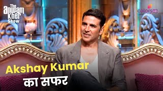 Akshay Kumar And His Life Journey! | The Anupam Kher Show | Colors TV Serial |