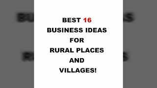 சிறிய ஊர்களில் செய்வதற்கு ஏற்ற 16 தொழில்கள்! | Best 16 business ideas for rural places \u0026 villages!