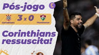 Pós-jogo: Corinthians joga com vontade e atropela o Fluminense em tarde de Wesley! HOJE TEM TERNO!!!